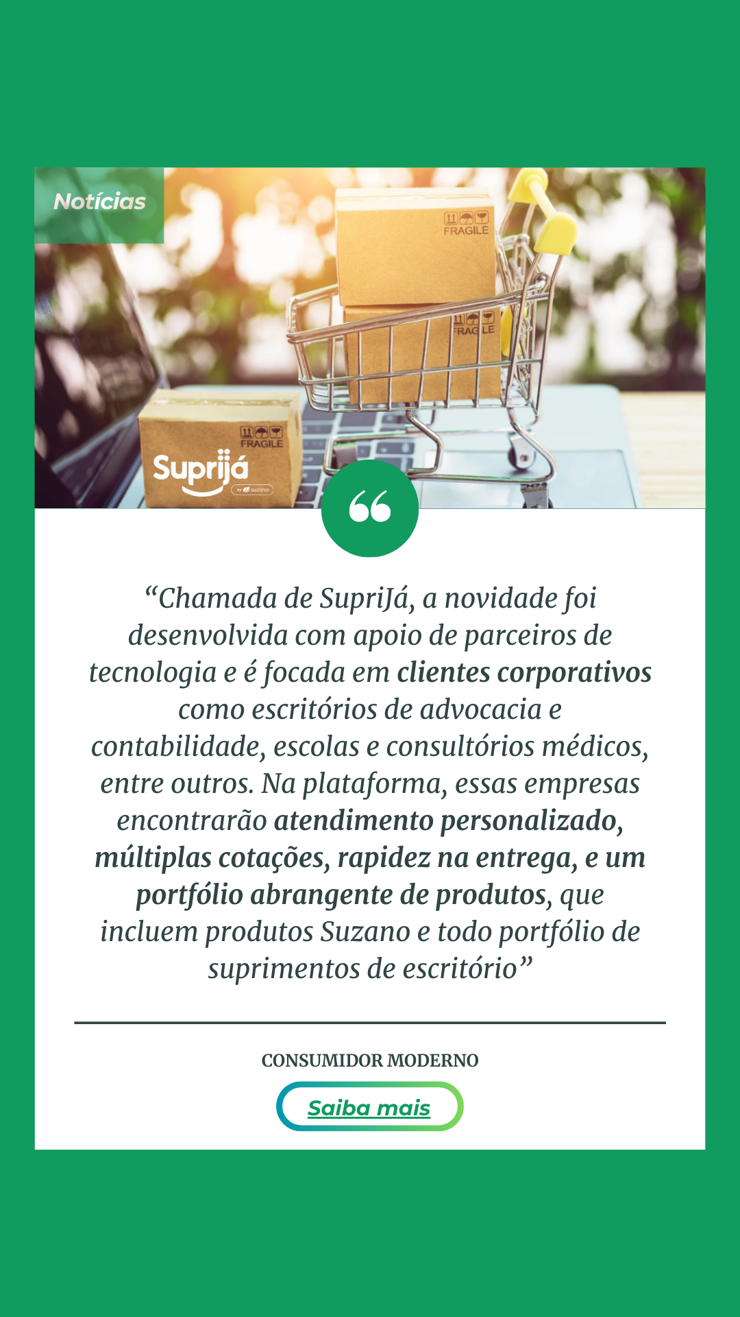 Notícias SupriJá - Consumidor Moderno