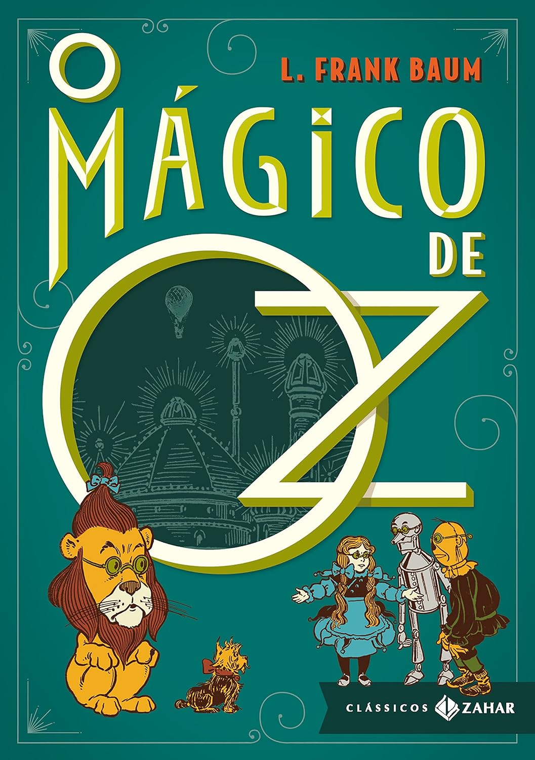 Livro O M&aacute;gico de Oz Capa Dura Edi&ccedil;&atilde;o Luxo &ndash; Cl&aacute;ssicos Zahar